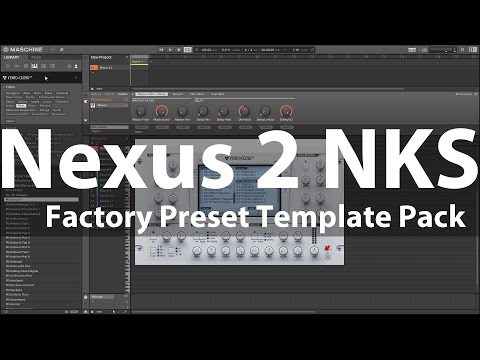Nexus 2 NKS Factory Preset Templates for Maschine & Komplete Kontrol