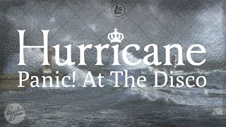 Hurricane - Panic! At The Disco (LYRICS)