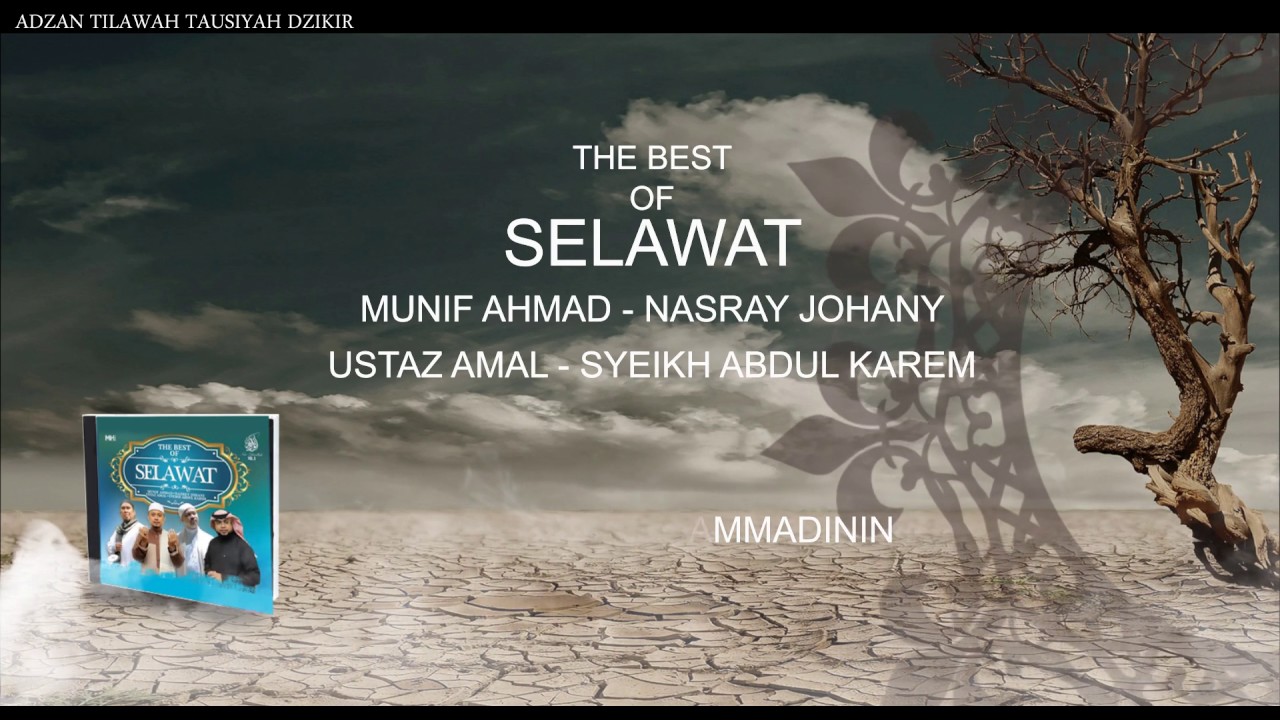IslamicTunesTV | The Best Of Selawat - YouTube