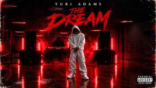 Yuri Adams - The Dream  [Official Video]