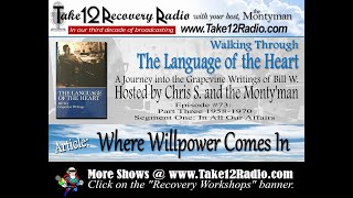 Walking Through The Language of The Heart / Episode #73 / Where Willpower Comes In.
