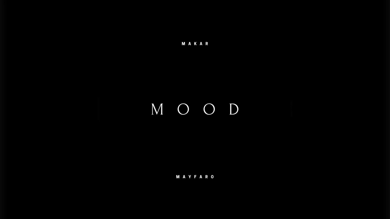 Makar - Mood