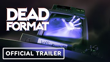Dead Format - Official Release Date Trailer
