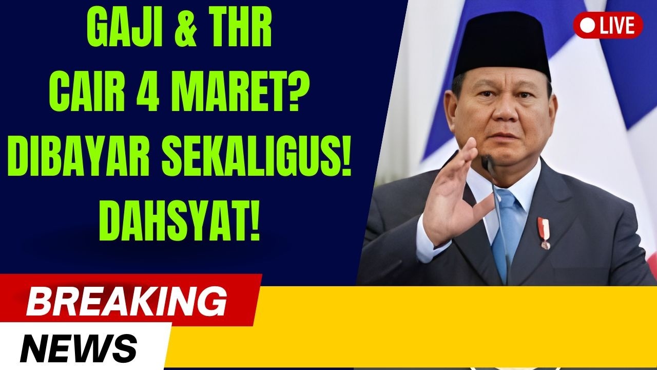 HEBOH 4 MARET! THR + Rapel + Gaji Pensiunan Masuk Sekaligus? Ini Faktanya!