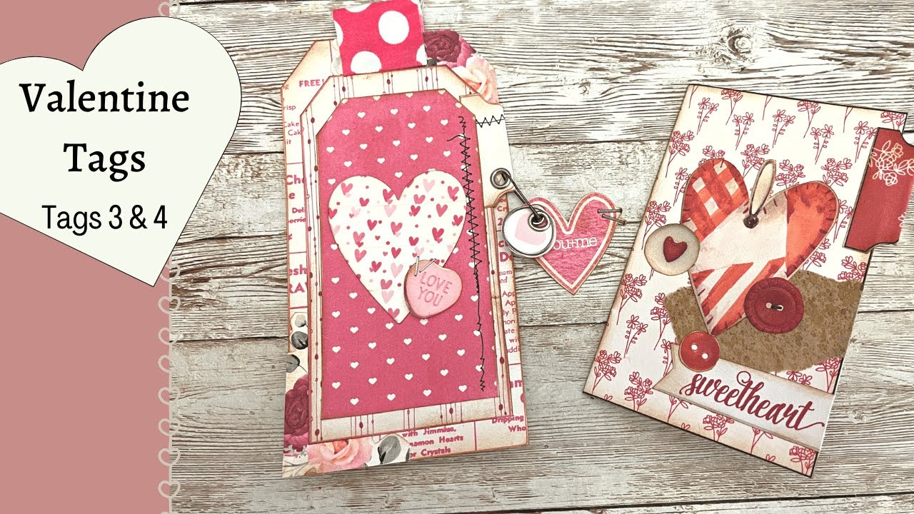 💗💗14 Days of Valentine's Day Tags 💗💗 Tags 3 & 4
