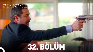 Zalim İstanbul 32Bölüm