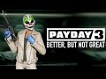 Payday 3, Three Months On - A Slow Improvement