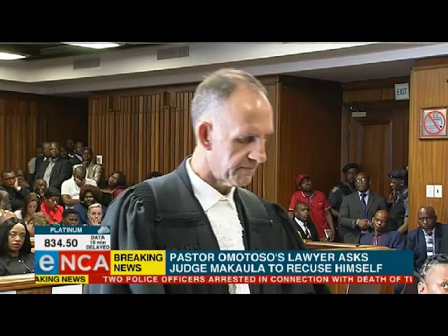 #Omotoso: Judge Makaula asked to recuse himself