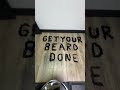 Get Your Beard Done 💈