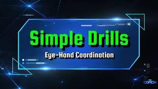 Simple Drills Ep.01 Eyehand Coordination
