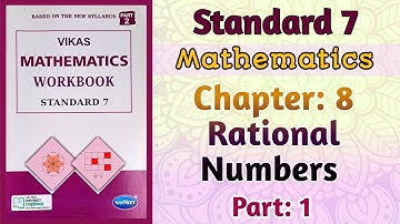 Std-7 Maths | Chapter: 8 Rational Numbers | Part 1 | Vikas Workbook Solution | Ncert #workbookanswer
