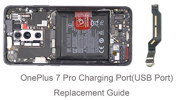 OnePlus 7 Pro Charging Port(USB Port) Replacement Guide