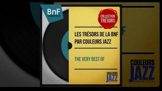 Duke Ellington, Ella Fitzgerald, Django Reinhardt... - Les Trésors Jazz de la BnF par Couleurs Jazz