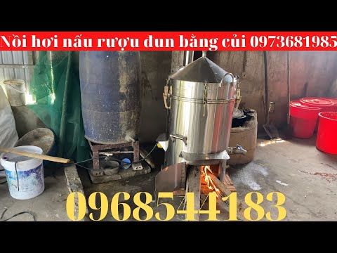 Video Giá nồi hơi nấu rượu bằng củi siêu rẻ 0973681985 - youtube