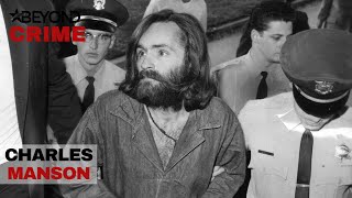 Charles Manson | Murder Made me Famous | Beyond Crime