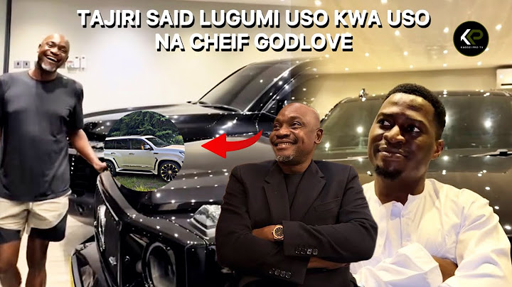 TAJIRI SAID LUGUMI (p.didy wa bongo) RASMI AKUTANA NA CHIEF GODLOVE, MAGARI YAKIFAHARI 10 nyumbani.