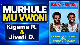MURHULE MU VWONI By Kigame R. and Jiveti D. MURHULE MU VWONI By Kigame R. and Jiveti D.
