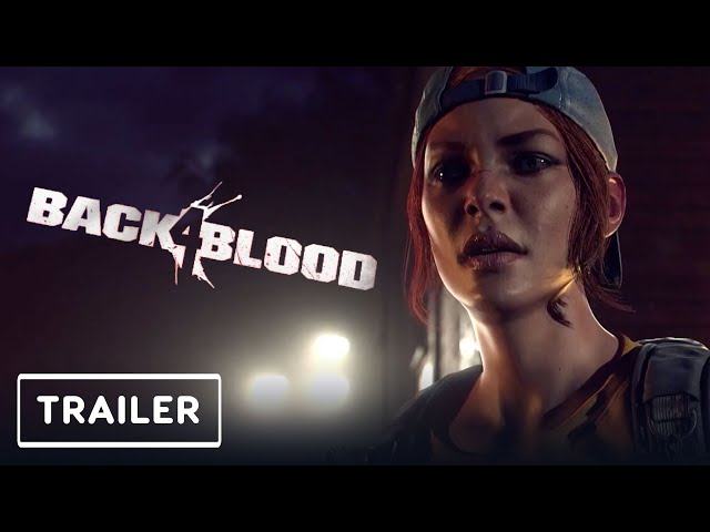 Back 4 Blood - Campaign Trailer 