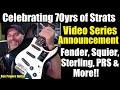 70yrs of the Strat - BIG Channel Announcement - Guitars, Amps &amp; More