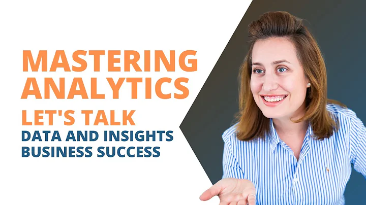 Mastering Analytics: Let's Talk Data and Insights - Business Success | The Bizz Advisors