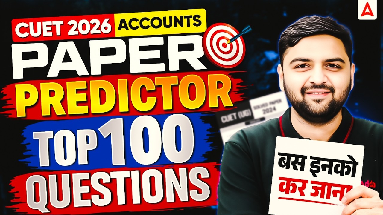 CUET Accounts 2026 | Accountancy Top 100 Most Expected Questions ...