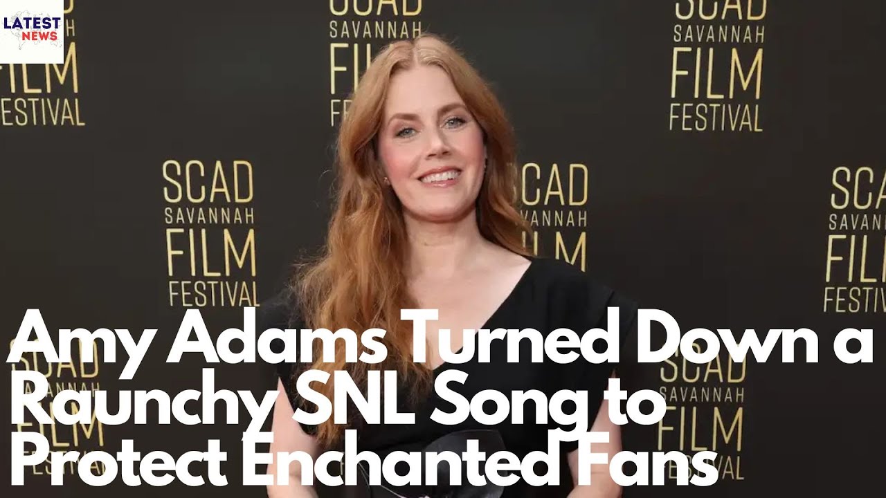 Amy Adams Turned Down a Raunchy SNL Song to Protect Enchanted Fans