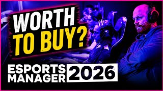 BEFORE YOU BUY Esports Manager 2026 Review & Gameplay