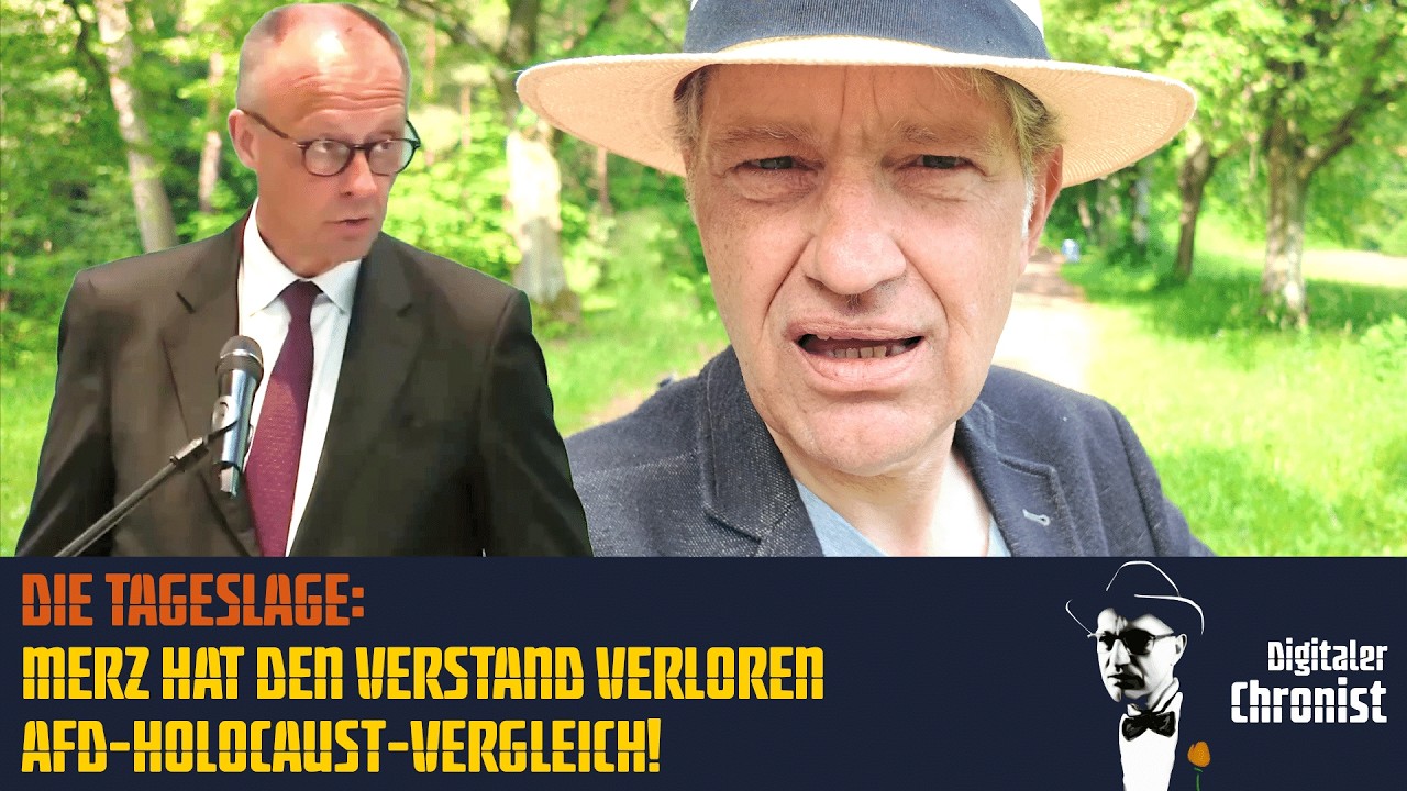 Liebe Zuschauer, 

Merz hat in einer Rede das Ende der Fahnenstange erklommen und den ultimativen, nicht mehr zu steigernden Vorwurf an die AfD ausgesprochen: Die AfD ist nach seinen Worten

"eine Partei, die in der Tradition des schlimmsten Unrechts unseres Landes steht, den es in der Geschichte jemals gegeben hat."

Damit hat er das ohnehin klägliche Arsenal der Hetze gegen die AfD vollständig geleert, was soll jetzt noch kommen?
Was kann es besser illustrieren, dass sie am Ende sind? Hat Merz den Verstand verloren oder welche geniale Strategie soll das sein?

Euer Thomas


🔴 AUCH AUF DIESEN PLATTFORMEN:
─────────────────────────────────────────
🌐 Alle Videos & Kanaele: https://www.digitaler-chronist.com/alle-unsere-kanaele-auf-einen-blick/
📺 Odysee: https://odysee.com/@Digitaler.Chronist:8
📺 Rumble: https://rumble.com/user/DigitalerChronist
📺 Bitchute: https://www.bitchute.com/channel/TIIWbiMf6vvT/
💬 Telegram: https://t.me/DigitalChronist
🐦 X (Twitter): https://x.com/DigitalerC
📂 DC-Mediathek: https://t.me/DC_Mediathek

─────────────────────────────────────────
💛 UNSERE ARBEIT UNTERSTUETZEN:
─────────────────────────────────────────
☕ Ko-fi: https://ko-fi.com/digitalerchronist
💳 Stripe (Apple Pay / Kreditkarte): https://buy.stripe.com/cN229tfIdb749KU288
₿ Bitcoin: 3Mq26ouX6QZAQcyyb79hjPjFcrgENBVBec

─────────────────────────────────────────
🖊️ DIGITALER CHRONIST – Unabhängige Polit-Satire seit 2019
 | Art. 5 III Satz 1 GG

#DigitalerChronist #DieTageslage #PolitikDeutschland #Zeitgeschehen #Satire #WachAuf