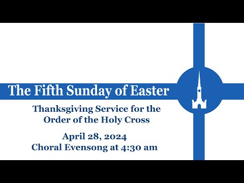 Choral Evensong: The Fifth Sunday of Easter