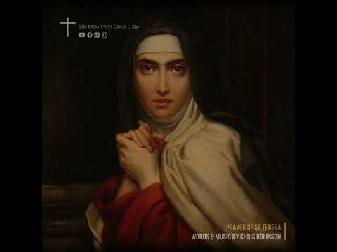 Video Vietsub Prayer of St. Teresa of Avila - Lời cầu nguyện... - youtube