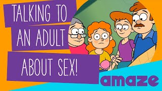 How To Talk To An Adult (About Sex!)