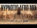 Afro House 2026 | Ultimate Deep Melodic Mix | African Sunset House Vibes