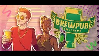 I learn to make beer! BrewPub Simulator