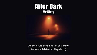 [THAISUB] Mr.Kitty - After Dark เเปลไทย