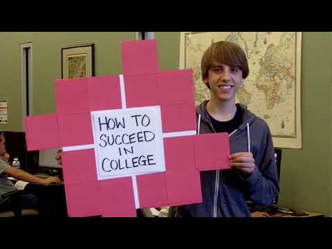 How to Succeed in College