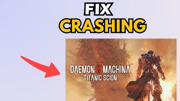 How to Fix Daemon X Machina Titanic Scion Crashing, won