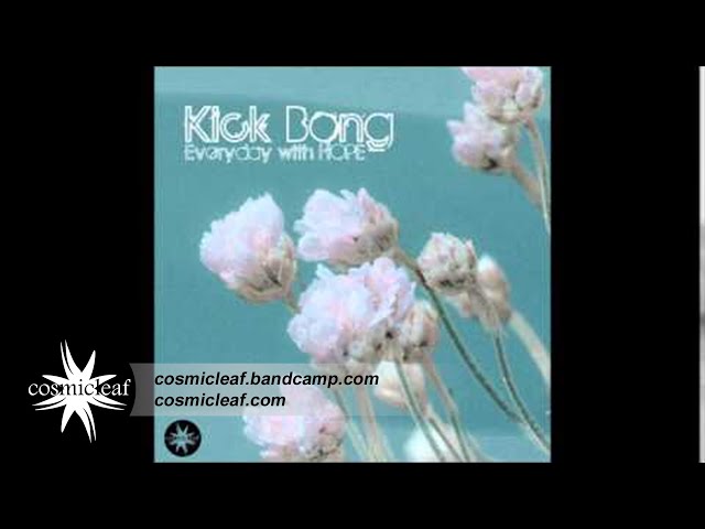 Kick Bong - Never Stop