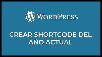 Crear Shortcode del año actual en Wordpress 💻 | Tutorial 2021