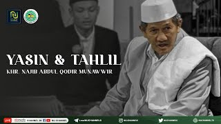 TAHLIL H. R. MUHAMMAD NAJIB ABDUL QODIR AL MUNAWWIR HARI KE 6 Bersama Gus Baha