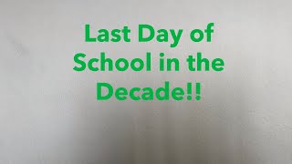 Last Day of School in the 2010’s Decade