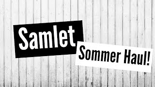 Samlet Sommer Haul!