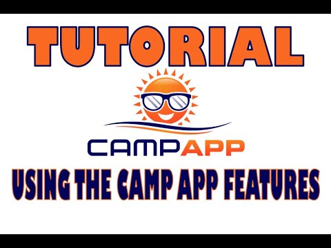 Camp App Tutorial - Using the Camp App Features