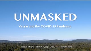 UNMASKED: Vassar and the COVID-19 Pandemic