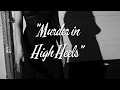 Murder in High Heels (2019) Trailer