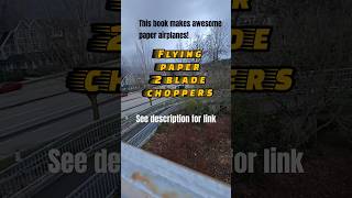 Flying paper choppers off bridge
