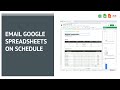 How to Email Spreadsheets Automatically on a Recurring Schedule