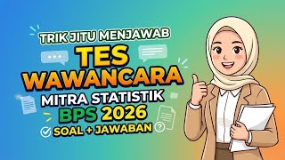 Trik Jitu Menjawab Tes Wawancara Mitra Statistik BPS 2026 | Soal + Jawaban 