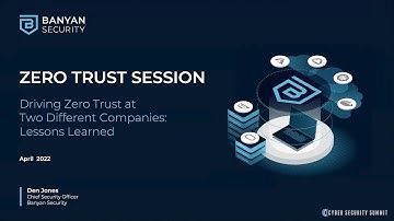 Webinar - Zero Trust at CyberSecurity Summit