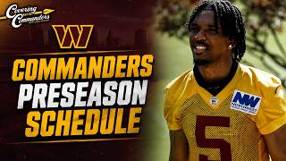 The Washington Commanders announce their OFFICIAL 2026 Preseason Schedule with TWO joint practices!