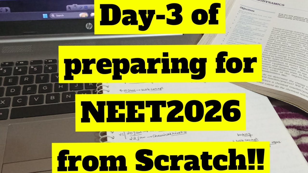 DAY-3 of Preparing for NEET2026 from Scratch 😭🤕